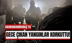 Kahramanmaraş'ta Peş Peşe İkamet Yangınları Korkuttu!