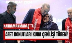 Kahramanmaraş'ta Kalıcı Konutların Kura Çekilişi İçin Geri Sayım Başladı!