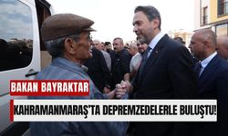 Bakan Bayraktar Kahramanmaraş'ta: Depremzede Vatandaşlara Destek Sözü!