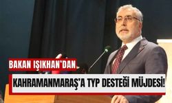 Kahramanmaraş Depremi Bölgesine TYP Müjdesi!