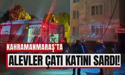 Kahramanmaraş'ta Ev Yangını: Çatı Katında Başlayan Alevler Büyüdü!