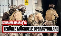 Kahramanmaraş'ta DEAŞ'a Geçit Yok: Terör Operasyonları Sürüyor!