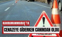 Kahramanmaraş'ta Yaşlı Adam Taziye Çadırına Giderken Can Verdi!