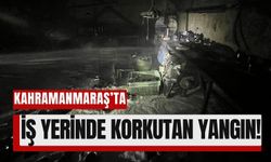 Kahramanmaraş'ta İş Yeri Yangını Maddi Zararla Sonuçlandı!