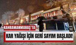 Kahramanmaraş'a Beyaz Örtü 21 Aralık'ta Geliyor!