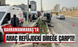 Kahramanmaraş'ta Araç Kontrolden Çıktı, Refüjdeki Direğe Çarptı!