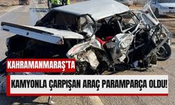 Kahramanmaraş'ta Korkunç Çarpışma: Otomobil Paramparça Oldu!