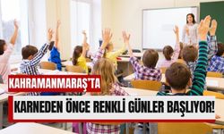 Kahramanmaraş'ta Okullarda Ders Yok, Eğlence Var!