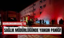 Kahramanmaraş İl Sağlık Müdürlüğü Arşiv Bölümünde Yangın!