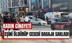 Kan Donduran Cinayet: Karısını Öldürüp Aracın Bagajına Koydu!