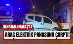 Kahramanmaraş'ta Alkollü Sürücü Elektrik Panosuna Çarpıp Yaralandı!