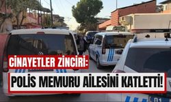 Adana'da Polis Memurundan Kanlı Saldırı: Ailesinden 5 Kişiyi Katletti!