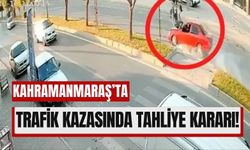 Kahramanmaraş’ta Yaya Geçidi Kazasında Şok Tahliye Kararı!