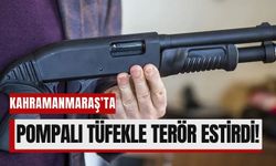 Kahramanmaraş'ta Silahla Terör Estirdi: İş Yerine ve Araçlara Ateş Açtı!