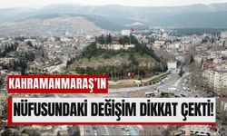 Kahramanmaraş’ın Nüfusu 1 Milyon 134 Bine Ulaştı!