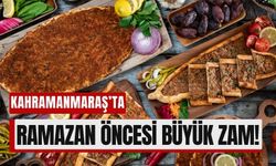 Kahramanmaraş’ta Pide ve Lahmacuna Ramazan Öncesi Zam!