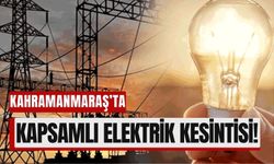 Kahramanmaraş Elbistan’da 24 Şubat’ta Elektrik Kesilecek!