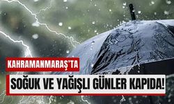 Kahramanmaraş'ta Soğuk Hava Alarmı! Sıcaklıklar Düşüyor