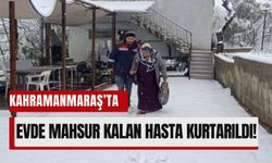 Kahramanmaraş'ta Kar Engeline Takılan Yaşlı Kadın Hastaneye Ulaştırıldı!