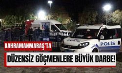 Kahramanmaraş'ta Büyük Denetim: Göçmen Kaçakçılığına Geçit Yok!