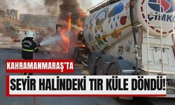 Kahramanmaraş’ta Tır Yangını! Sürücü Son Anda Kurtuldu!