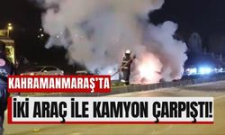 Kahramanmaraş'ta Zincirleme Kaza: Otomobil Kül Oldu!