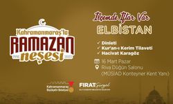 Elbistan’da Ramazan Ayına Özel Program!