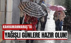 Kahramanmaraş’ta Hava Değişiyor: Gök Gürültülü Sağanak Yağış Yolda!