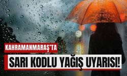 Kahramanmaraş'a Sağanak Yağış Uyarısı Geldi: Sarı Kodla Alarm Verildi!