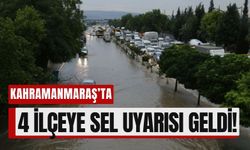 Kahramanmaraş’ın 4 İlçesine 29 Mayıs Uyarısı: Sel Riskine Dikkat!