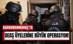 Kahramanmaraş Dahil 47 İlde Terör Operasyonu: DEAŞ’a Ağır Darbe!