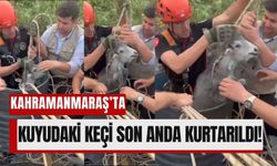 Kahramanmaraş'ta Açık Kuyuda Mahsur Kalan Keçi Kurtarıldı!