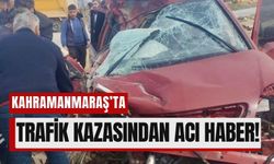 Kahramanmaraş'ta Feci Kazada 14 Yaşındaki Çocuk Hayatını Kaybetti!