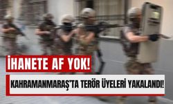Kahramanmaraş'ta Terör Örgütü Üyelerine Operasyon!