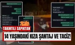 14 Yaşındaki Kıza Şantaj ve Taciz! Gözaltına Alındı, “Pişmanım” Dedi