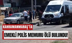Kahramanmaraş’ta Park Halindeki Araçta Emekli Polis Ölü Bulundu!