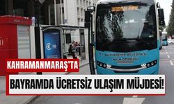 Kahramanmaraş’ta Belediye Otobüsleri Bayram Boyunca Ücretsiz