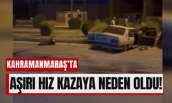 Kahramanmaraş'ta Aşırı Hız Faciası: Araç Parçalandı, Motoru Fırladı!