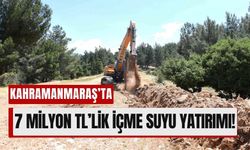 Kahramanmaraş'ta İçme Suyu Sorunu 7 Milyonluk Yatırımla Çözülüyor!