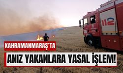 Kahramanmaraş’ta Anız Yangınlarına Karşı Uyarı: Cezası Ağır!