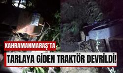 Kahramanmaraş’ta Şarampole Yuvarlanan Traktörden Mucize Kurtuluş