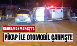 Kahramanmaraş’ta Trafik Kazası: Pikap Yan Yattı!