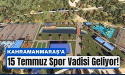 Kahramanmaraş’a Dev Spor Vadisi Geliyor: İhale 26 Haziran’da!
