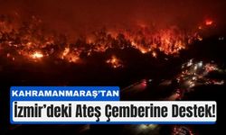 Kahramanmaraş İtfaiyesi, İzmir’in Yardımına Koştu