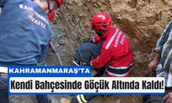 Kendi Bahçesi Mezarı Oldu: Kahramanmaraş’ta Göçük Faciası