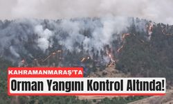 Kahramanmaraş'ta Büyük Yangın Sona Erdi, Soğutma Sürüyor