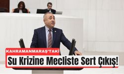 Kahramanmaraş’taki Su Adaletsizliğine Sert Tepki!