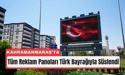 Kahramanmaraş Ay Yıldızla Donatıldı!