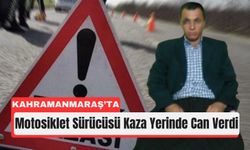 Kahramanmaraş'ta Pikaba Çarpan Sürücü Kaza Yerinde Can Verdi