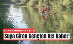 Kahramanmaraş'ta Yaz Sıcağında Serinlemek İstedi, Boğuldu
